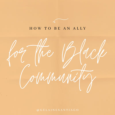 How To Be An Ally To The Black Community